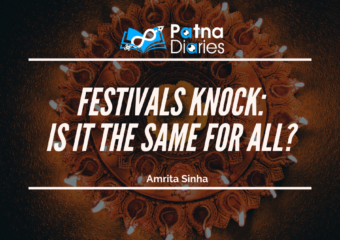 Festival Knocks | Patna Diaries
